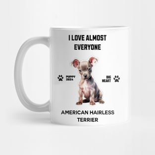 American Hairless Terrier  i love almost everyone Mug